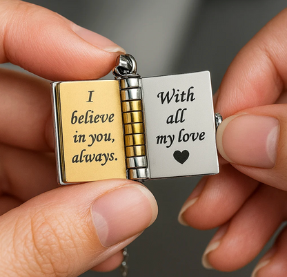 The Champion locket opened to the page reading I believe in you, always